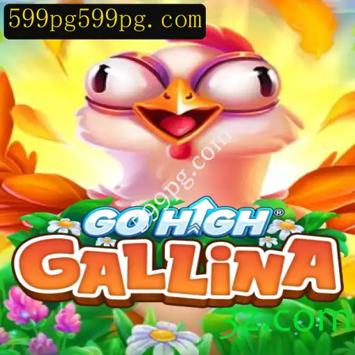 Descubra o Empolgante Jogo GoHighGallina: Uma Nova Febre no Mundo dos Games